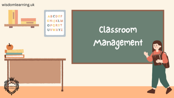 Classroom Management Course Training By Wisdom Learning UK