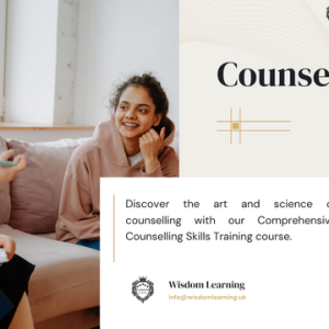 Discover the art and science of counselling with our Comprehensive Counselling Skills Training course.