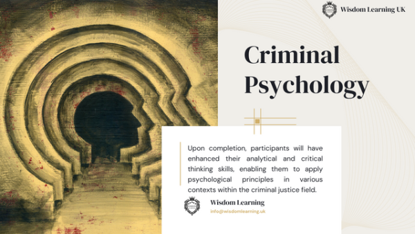 _Criminal Psychology Course Training By Wisdom Learning UK