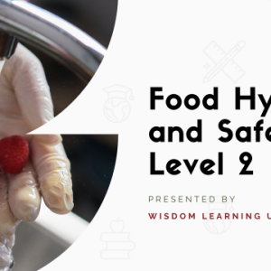 Food Hygiene and Safety Level 2