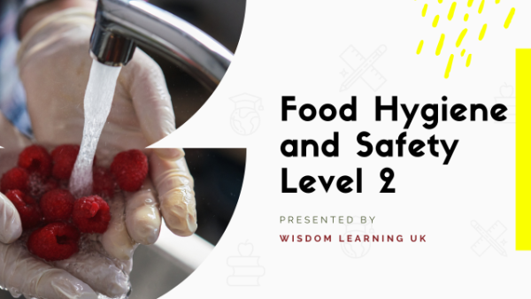 Food Hygiene and Safety Level 2