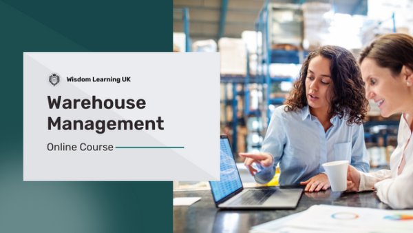 Warehouse Management Course Training By Wisdom Learning UK